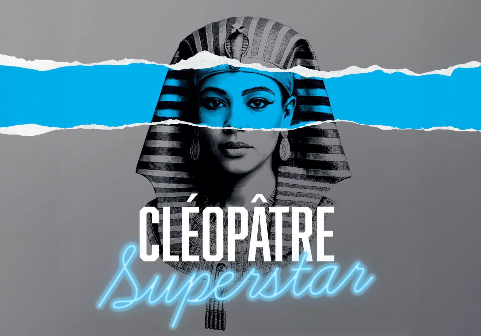 Cléopatre Superstar